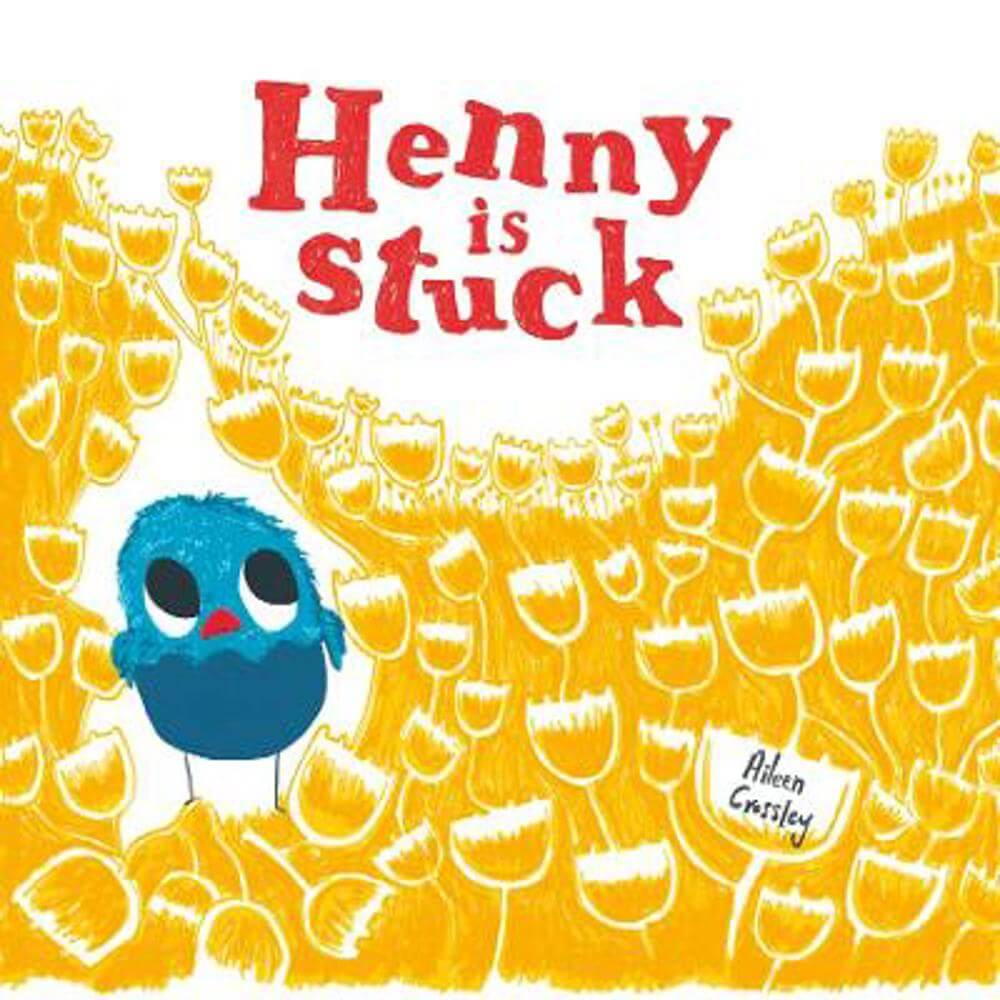 Henny is Stuck (Paperback) - Aileen Crossley